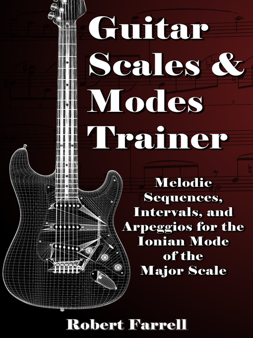 Title details for Guitar Scales and Modes Trainer by Robert Farrell - Available